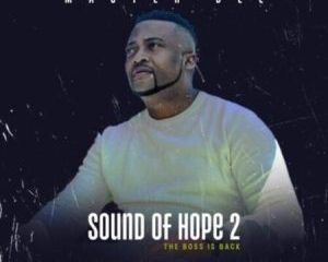 Download Full Album Master Dee Sound Of Hope 2 Album Zip Download
