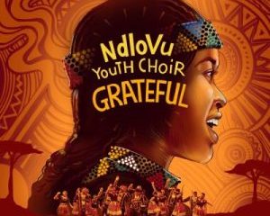 Download Full Album Ndlovu Youth Choir Grateful Album Zip Download