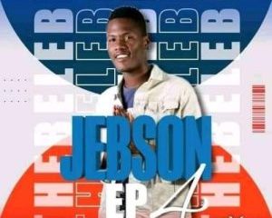 Download Full Album Thebelebe Jebson Amapiano EP Part 4 Zip Download