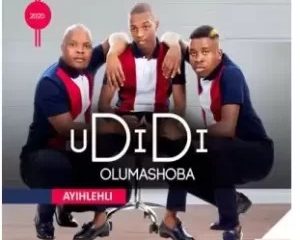 UDidi olumashoba – Egoli Ft. Scebi Dlamini