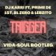 Dj Karri – Trigger Vida-Soul Bootleg ft. BL Zero, Lebzito & Prime De 1st