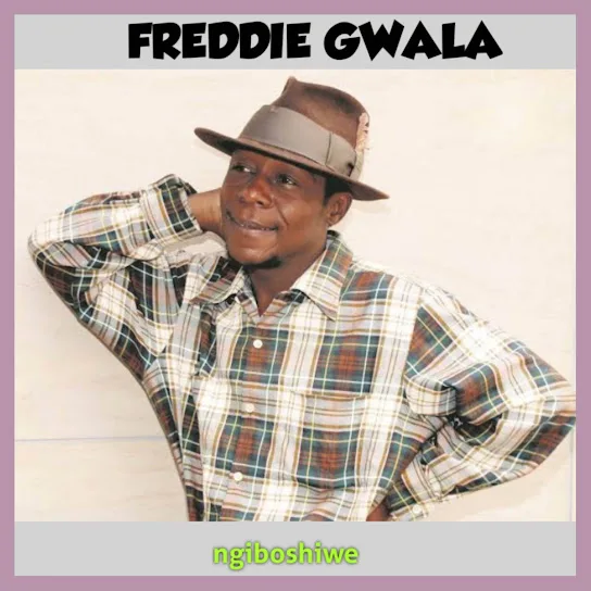 Freddie gwala - Ngiboshiwe Mposa.Co.Za