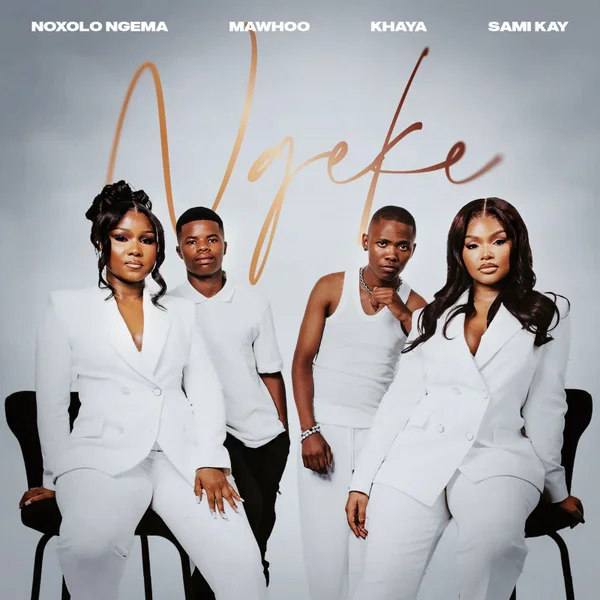 Noxolo Ngema - Ngeke ft. MaWhoo, Khaya & Sami'Kay Mposa.Co.Za