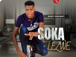 Sokalezwe Maskandi – KANTI SINJANI Mposa.Co.Za