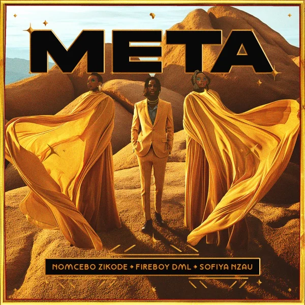 Nomcebo Zikode – META ft. Sofiya Nzau (feat. Fireboy DML) & Fireboy DML Mposa.Co.Za