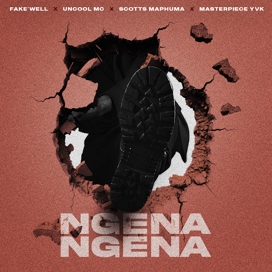 Fake'well Ngena Ngena Fake'well Ngena Ngena